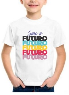 Camisa INFANTIL - Sou o futuro