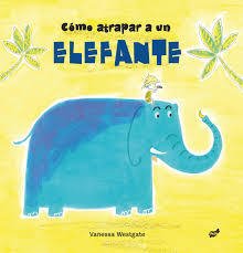 Cómo atrapar a un elefante