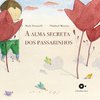 A Alma Secreta dos Passarinhos