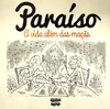 Paraíso - A Vida além das Maçãs