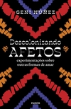 Descolonizando Afetos- Geni Núñez