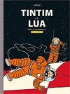 Tintim e a Lua - Rumo à Lua - Explorando a Lua ( dois livros em um )