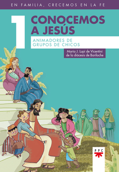 Conocemos a Jesús 1. Animadores de grupos de chicos (Diócesis de Merlo - Moreno)