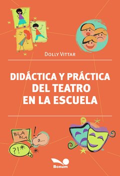 Didáctica y práctica del teatro en la escuela (Dolly Vittar)
