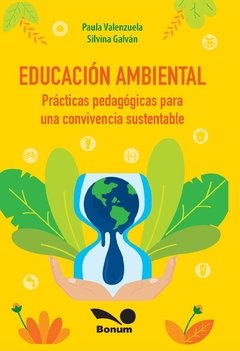 Educación ambiental (Paula Valenzuela/Silvina Galván)