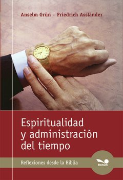 Espiritualidad y administración del tiempo (Anselm Grün)