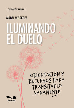 Iluminando el duelo (Mabel Weiskoff)