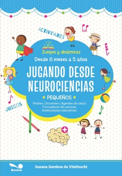 Jugando desde neurociencias (Susana Gamboa de Vitelleschi)