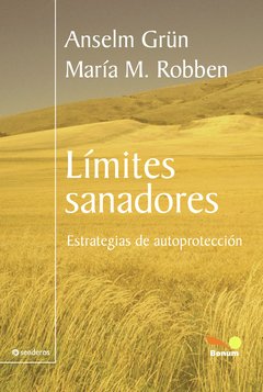 Límites sanadores (Anselm Grün/María Robben)