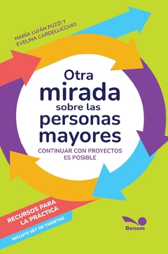 Otra mirada sobre las personas mayores (María Luján Puzzi/Evelina Cardellicchio)