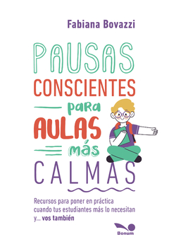 Pausas conscientes para aulas más calmas (Fabiana Bovazzi)