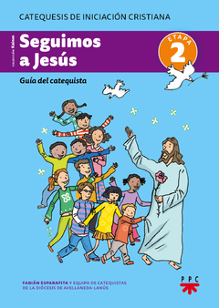 Seguimos a Jesús. Guía del catequista 2 (Fabián Esparafita)