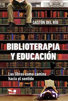 Biblioterapia y educación (Gastón Del Río)