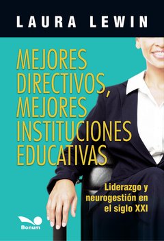 Mejores directivos, mejores instituciones educativas (Laura Lewin)