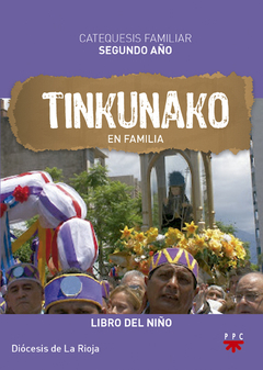 Tinkunako en familia. Segundo año (Diócesis de La Rioja)