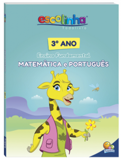 ESCOLINHA TODOLIVRO - 3 ANO - ENSINO FUNDAMENTAL - MATEMATICA E PORTUGUES