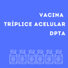 Vacina Tríplice acelular - DPTa