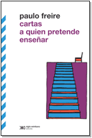 Cartas a quien pretende enseñar