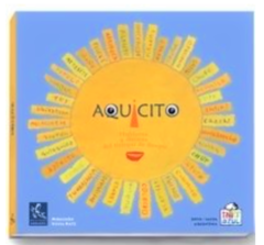 Aquicito (hablares y decires del tiempo de ñaupa)