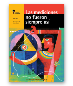 Las mediciones no fueron siempre así