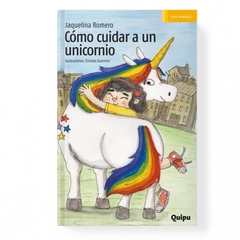 CÓMO CUIDAR A UN UNICORNIO