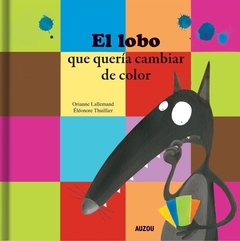 El lobo que quería cambiar de color