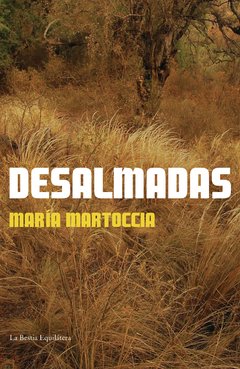 Desalmadas de María Martoccia