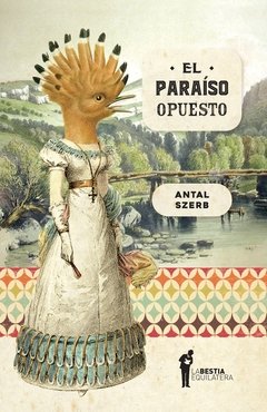 El paraíso opuesto de Antal Szerb