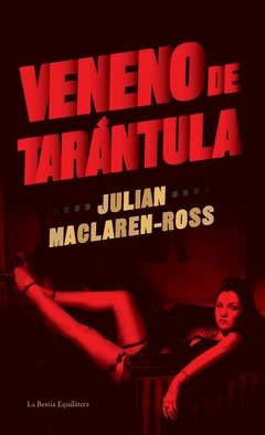 Veneno de tarántula de Julian Maclaren-Ross