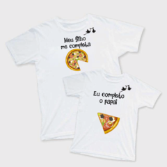 Kit camisetas Meu Filho me Completa e Eu Completo o Papai (adulto e infantil)