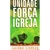 Unidade A Força  Da Igreja - Gordon Lindsay *Usado