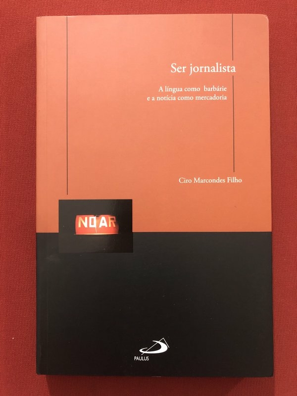 Livro Ser Jornalista Ciro Marcondes Filho Ed. Paulus Seminovo