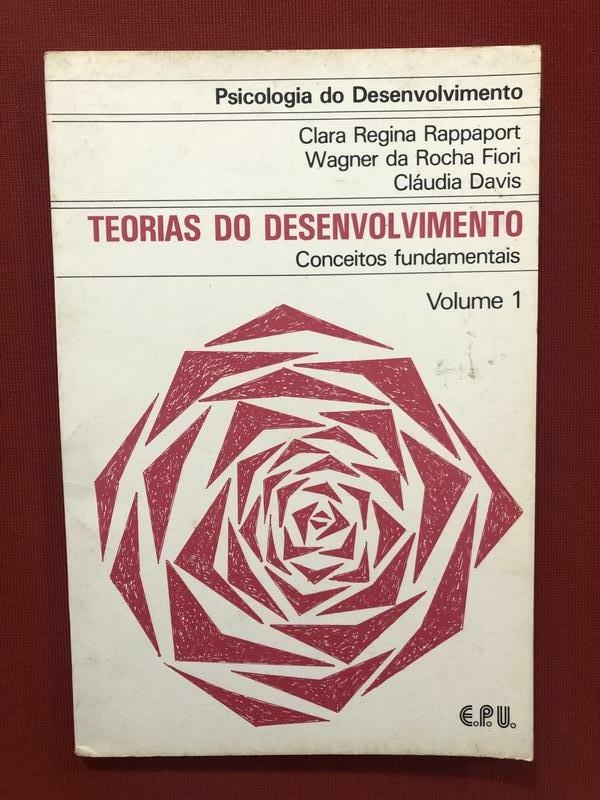 Livro Teorias Do Desenvolvimento Conceitos Fundamentais