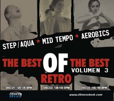 The Best Of The Best 3 Retro 126-160 bpm - Fitness Beat