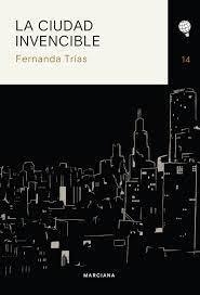 La ciudad invencible, Fernanda Trías