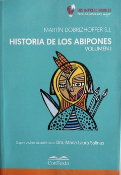 Historia de los Abipones. Vol. 1, Martín Dobrizhoffer