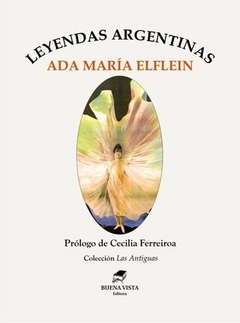 Leyendas argentinas, Ada María Elflein