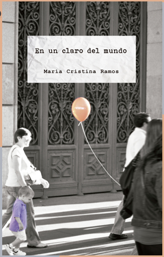 En un claro del mundo, María Cristina Ramos