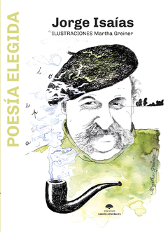 Poesía elegida, Jorge Isaías. Ilustraciones Martha Greiner