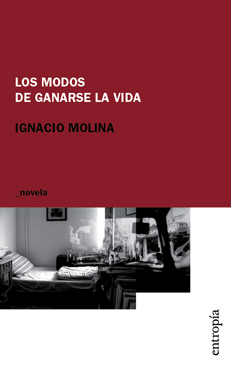 Los modos de ganarse la vida, Ignacio Molina