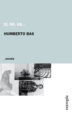 El Sr. Ug..., Humberto Bas