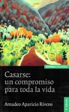 Casarse: un compromiso para toda la vida