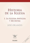 Historia de la Iglesia I. La Iglesia Antigua y Medieval