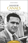 Salvador Canals. Una biografía (1920-1975)