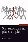 Sin autonomías: pleno empleo