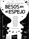 Besos en el espejo. Antología de cuentos de amor