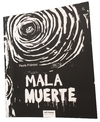 Mala muerte - mil.trazos