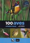 100 AVES ARGENTINAS - Tito Narosky, Pablo Canevari