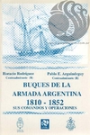 BUQUES DE LA ARMADA ARGENTINA 1810-1852 - P. Arguindeguy, H. Rodríguez