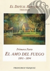 EL AMO DEL FUEGO (1891-1894) - Francisco Vázquez
